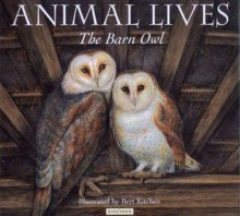 The Barn Owl (Animal Lives) - Sally Tagholm