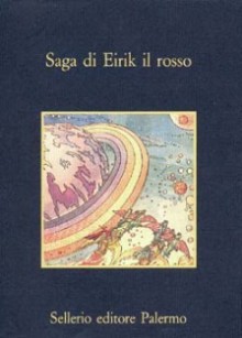 Saga di Eirik il Rosso - Anonymous, Sonia Piloto di Castri, Marco Scovazzi