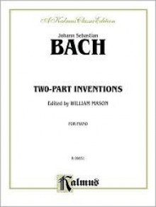 Bach 2 Part Inventions (Mason) (Kalmus Edition) - William Mason