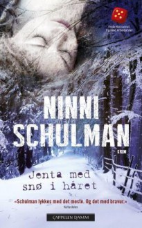 Jenta med snø i håret - Ninni Schulman, Kari Engen