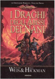 I draghi degli abissi dei nani - Margaret Weis, Tracy Hickman