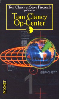 Op-Center (Tom Clancy's Op-Center, #1) - Tom Clancy, Steve Pieczenik, Jeff Rovin