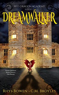 Dreamwalker - Rhys Bowen,C.M. Broyles