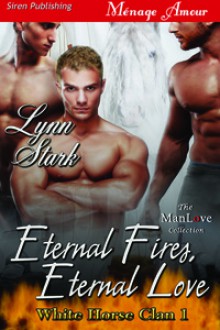 Eternal Fires, Eternal Love - Lynn Stark