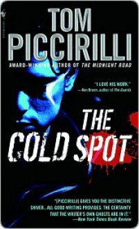 The Cold Spot - Tom Piccirilli