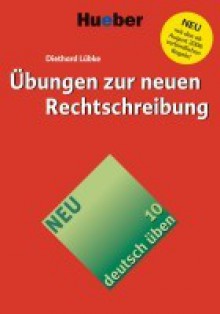 Übungen zur neuen Rechtschreibung - Diethard Lübke