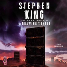 The Drawing of the Three: The Dark Tower, Book 2 - Stephen King, Simon & Schuster Audio, Frank Muller