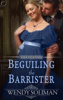 Beguiling the Barrister - Wendy Soliman