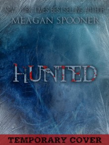 Hunted - Meagan Spooner