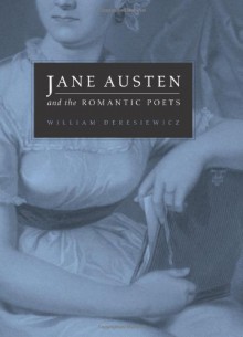 Jane Austen and the Romantic Poets - William Deresiewicz