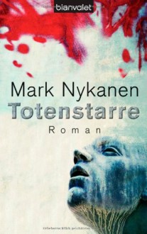 Totenstarre - Mark Nykanen