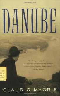 Danube - Claudio Magris, Patrick Creagh