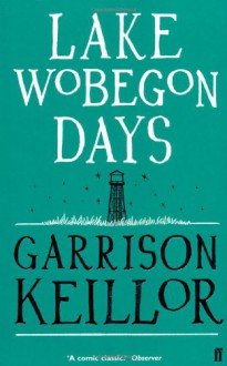 Lake Wobegon Days - Garrison Keillor