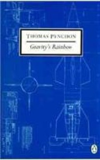 Gravity's Rainbow - Thomas Pynchon