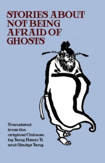 Stories about Not Being Afraid of Ghosts - Yang Hsien-Yi, Gladys Yang