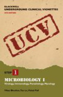 Blackwell Underground Clinical Vignettes: Microbiology I: Virology, Immunology, Parasitology, Mycology - Vikas Bhushan, Vishal Pall, Tao T. Le