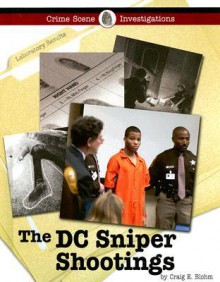 The DC Sniper Shootings - Craig E. Blohm