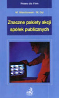 Znaczne pakiety akcji spółek publicznych - Marek. Wierzbowski