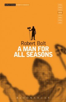 A Man For All Seasons (Modern Classics) - Robert Bolt