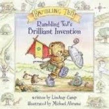 Rambling Ted's Brilliant Invention - Lindsay Camp