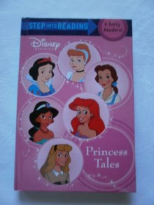 Princess Tales (Disney Princess: Step into Reading) - Disney Enterprises