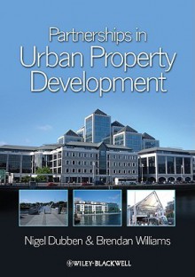 Partnerships in Property Development - Nigel Dubben, Brendan Williams