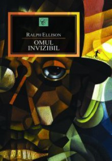 Omul invizibil - Ralph Ellison