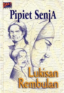 Lukisan Rembulan - Pipiet Senja