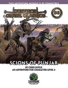 Dungeon Crawl Classics 56: Scions Of Punjar - Chris Doyle