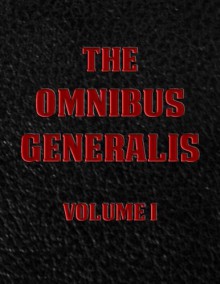 The Omnibus Generalis 1 - Thomas Duder, Adele Symonds, Julie Flores, Barry Hardin