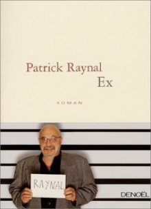 Ex - Patrick Raynal