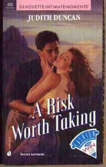 Risk Worth Taking - Judith Duncan