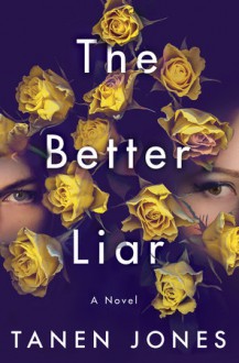 The Better Liar - Tanen Jones