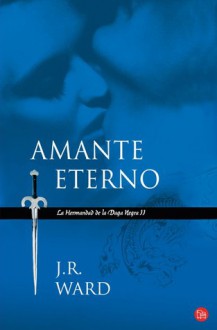 Amante Eterno (La Hermandad de la Daga Negra, #2) - J.R. Ward