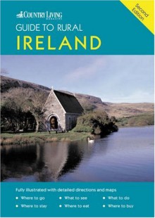 The Country Living Guide to Rural Ireland - David Gerrard