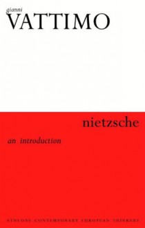 Nietzsche: An Introduction - Gianni Vattimo