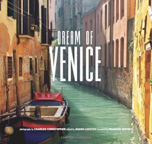 Dream of Venice - Charles Christopher, JoAnn Locktov, JoAnn Locktov