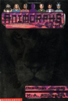 Alternamorphs #01: The First Journey - K.A. Applegate