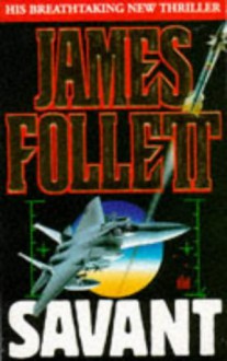 Savant - James Follett