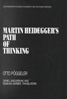 Martin Heidegger's Path of Thinking - Otto Pöggeler, Graeme Nicholson