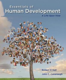 Essentials of Human Development: A Life-Span View - John C. Cavanaugh