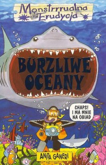 Burzliwe oceany - Anita Ganeri, Teresa Rutkowska