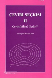 Çeviri Seçkisi 2: Çeviriyi Düşünenler - Mehmet Rifat