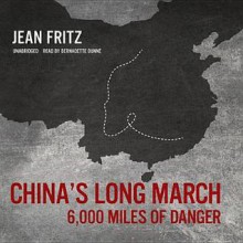 China S Long March: 6,000 Miles of Danger - Jean Fritz, To Be Announced