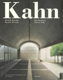 Louis I. Kahn: In the Realm of Architecture: Condensed - David B. Brownlee, David G. De Long