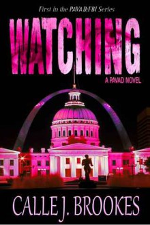 Watching - Calle J. Brookes