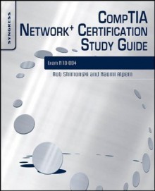 CompTIA Network+ Certification Study Guide 2E: Exam N10-004 - Robert Shimonski, Naomi Alpern, Michael Cross, Dustin L. Fritz, Mohan Krishnamurthy, Scott Sweitzer