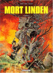 Mort Linden: Bestiaux - Eric Omond, Lionel Marty