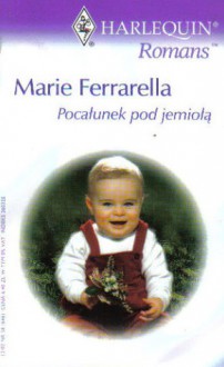 Pocałunek pod jemiołą - Marie Ferrarella