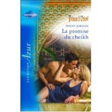 La promise du cheikh (harlequin, #2840) - Penny Jordan